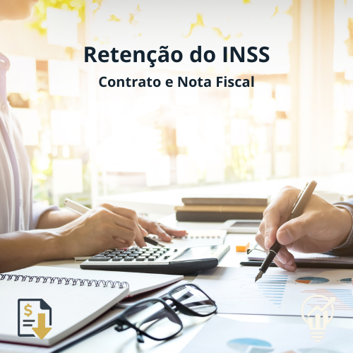 Retenção do INSS - Contrato e Nota Fiscal