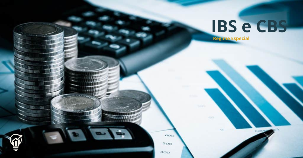IBS - CBS Regime Especial
